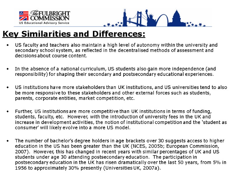 Key Similarities and Differences: US faculty and teachers also maintain a high level of